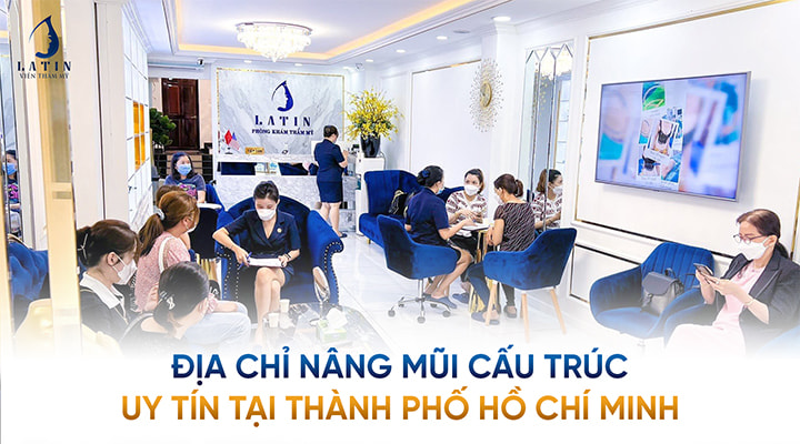 Địa chỉ nâng mũi cấu trúc uy tín tại thành phố Hồ Chí Minh