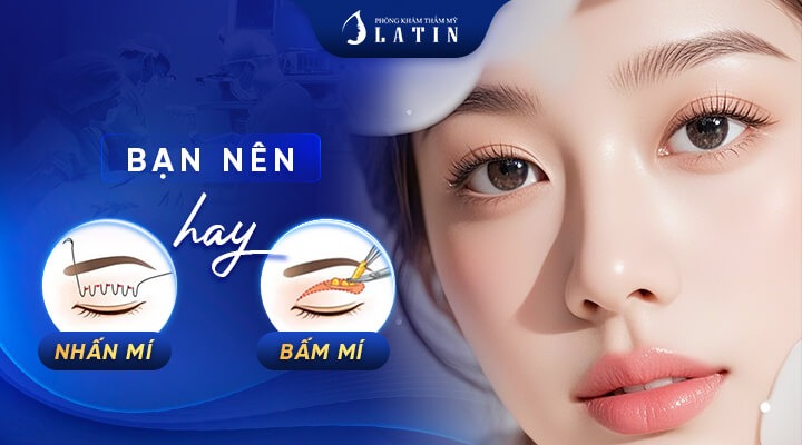 Nhấn mí hay cắt mí mắt