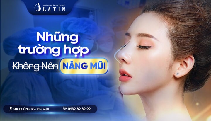 Những trường hợp không được nâng mũi