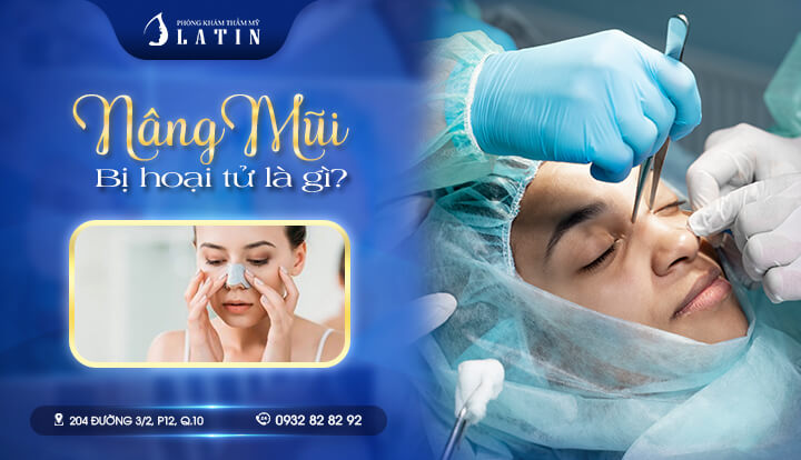 Nâng mũi bị hoại tử là gì